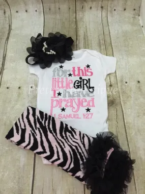 Baby girl Coming home outfit For this little girl I/ WE have Prayed t shirt or bodysuit -- 3p set